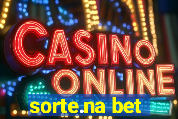 sorte.na bet